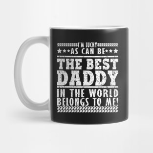 Daddy best Mug- Mug Gift Mug